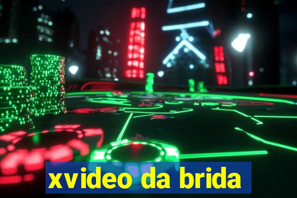 xvideo da brida